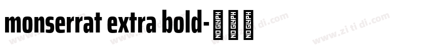 monserrat extra bold字体转换
